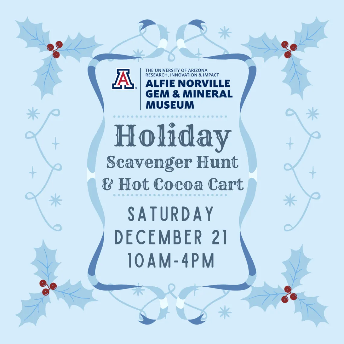 Celebrate the season with our annual scavenger hunt Saturday December 21st  from 10am-4pm! 