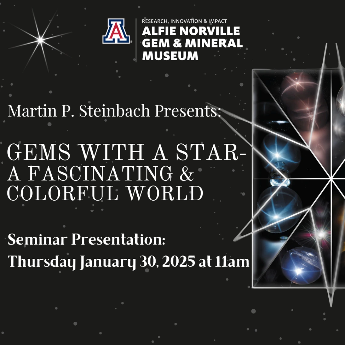 Gems with a Star- A Fascinating and Colorful World Seminar January 30th at 11am